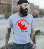 Canada Is Not For Sale T-shirt