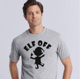 Elf Off T-Shirt