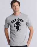 Elf Off T-Shirt
