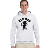 Elf Off Hoodie