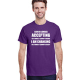 I Am No Longer Accepting The Things I Cannot Change