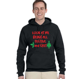 Look At Me Being All Festive And Shit Hoodie