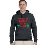 Look At Me Being All Festive And Shit Hoodie