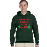 Look At Me Being All Festive And Shit Hoodie