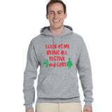 Look At Me Being All Festive And Shit Hoodie