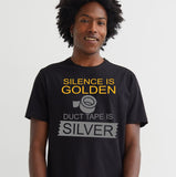 Silence Is Golden Duct Tape Is Silver