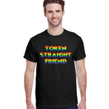 Token Straight Friend T-Shirt