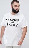 Chunky But Funky