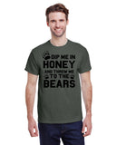 Dip Me in Honey and Throw Me to the Bears