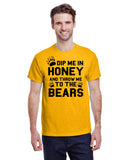 Dip Me in Honey and Throw Me to the Bears