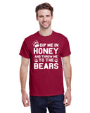 Dip Me in Honey and Throw Me to the Bears