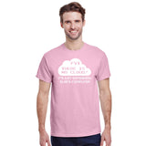 FYI There Is No Cloud T-Shirt
