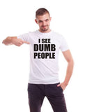 I See Dumb People