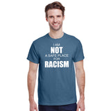 I Am Not A Safe Place For Racism