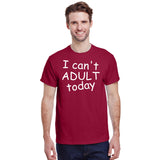 I Can't Adult Today