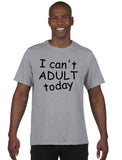 I Can't Adult Today