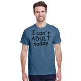 I Can't Adult Today