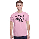 I Can't Adult Today
