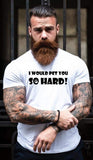 I Would Pet You So Hard!