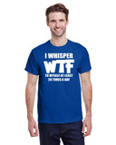 I Whisper WTF to Myself at Least 20 Times a Day