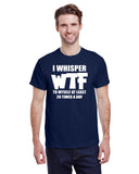 I Whisper WTF to Myself at Least 20 Times a Day