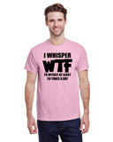 I Whisper WTF to Myself at Least 20 Times a Day