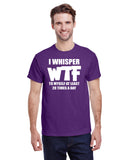 I Whisper WTF to Myself at Least 20 Times a Day