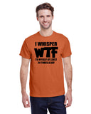 I Whisper WTF to Myself at Least 20 Times a Day