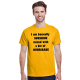 I Am Basically Sunshine Mixed With A Bit Of Hurricane