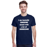 I Am Basically Sunshine Mixed With A Bit Of Hurricane