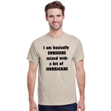 I Am Basically Sunshine Mixed With A Bit Of Hurricane