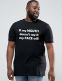 If My Mouth Doesn't Say It My Face Will