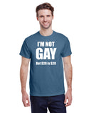 I'm Not Gay But $20 Is $20