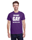 I'm Not Gay But $20 Is $20