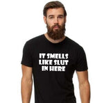 It Smells Like Slut In Here
