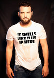 It Smells Like Slut In Here