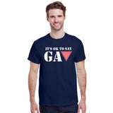 It's OK To Say GAY