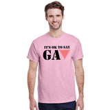 It's OK To Say GAY