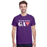 It's OK To Say GAY