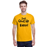 Just Shut Up Karen