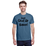 Just Shut Up Karen