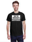 Keep The Immigrants Deport The Racists