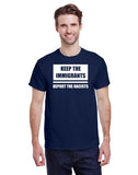 Keep The Immigrants Deport The Racists