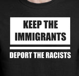 Keep The Immigrants Deport The Racists