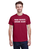 Make Racists Afraid Again