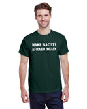 Make Racists Afraid Again