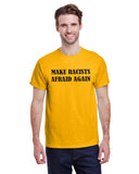 Make Racists Afraid Again
