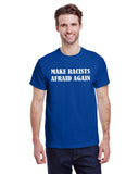 Make Racists Afraid Again