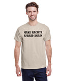 Make Racists Afraid Again