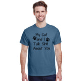 My Cat And I Talk Shit About You